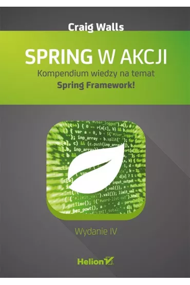 Spring w Akcji. Kompendium wiedzy na temat Spring Framework - Craig Walls
