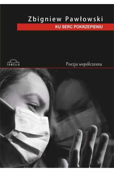 Ku serc pokrzepieniu - Zbigniew  Paw�owski