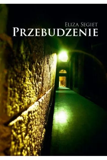 Przebudzenie - Eliza Segiet