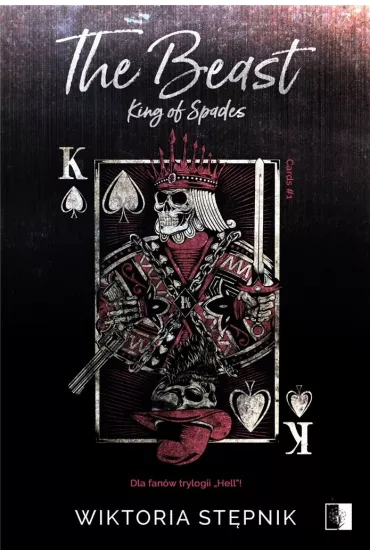 The Beast. King of Spades. Cards. Tom 1 - Heide Bergmann, Wiktoria St�pnik