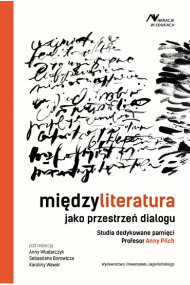 Mi�dzyliteratura jako przestrze� dialogu
