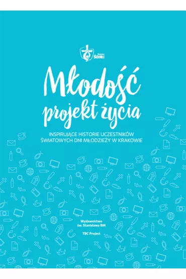 M�odo�� - projekt �ycia - Ma�gorzata Gadomska, Zofia �wierczy�ska