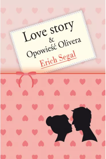 Seria o mi�o�ci: Love story & Opowie�� Olivera - Erich Segal