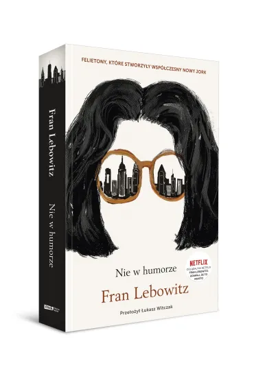 Nie w humorze - Fran  Lebowitz