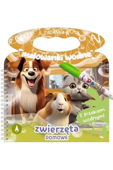 Malowanka 200X140 Zadanka & malowanki wodne. Zwierz�ta domowe  PISAK SKRZAT 981062 - Wioleta �y�owska