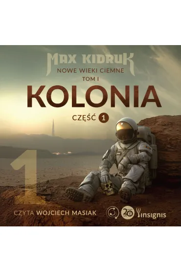 Audiobook Kolonia (Nowe wieki ciemne: tom 1, cz�� 1) mp3 - Max Kidruk