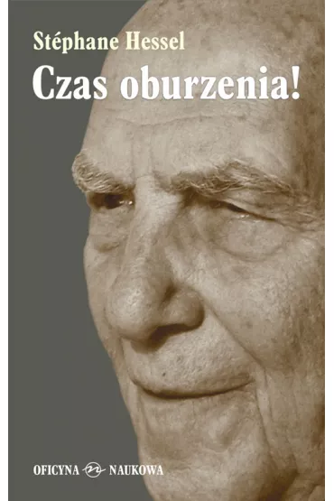Czas oburzenia! - Hessel Stephane - Hessel Stephane