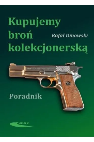Kupujemy bro� kolekcjonersk� - Rafa� Dmowski