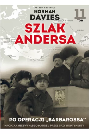 Po operacji "Barbarossa". Szlak Andersa. Tom 11