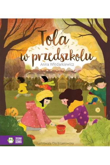 Tola w przedszkolu - Anna Wodarkiewicz