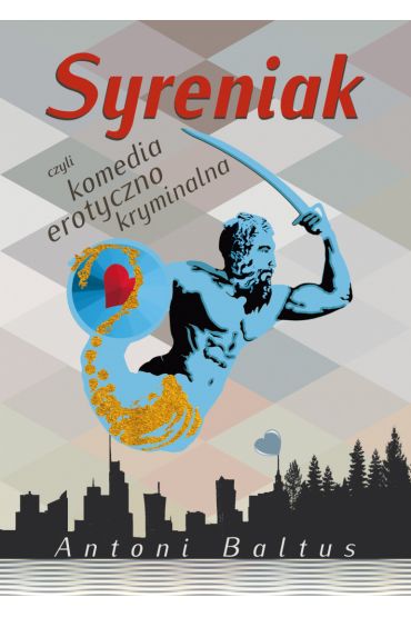 Syreniak czyli komedia erotyczno kryminalna