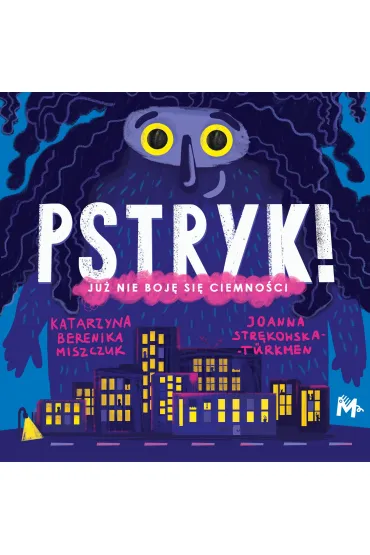 Pstryk! - Katarzyna Berenika Miszczuk, Joanna  Str�kowska-T�rkmen