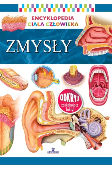 Encyklopedia cia�a cz�owieka Zmys�y