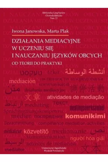 Dzia�ania mediacyjne w uczeniu si� i nauczaniu j�zyk�w obcych - Iwona Janowska, Marta  Plak