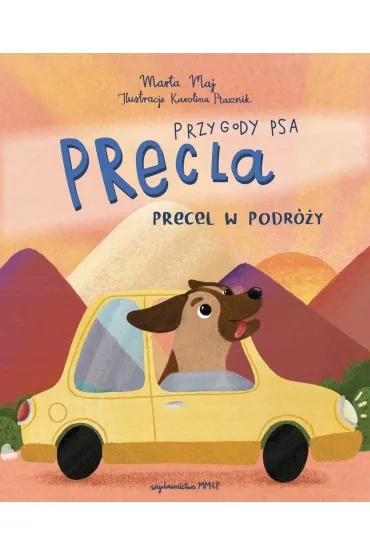 Przygody psa Precla. Precel w podr�y - Marta  Maj