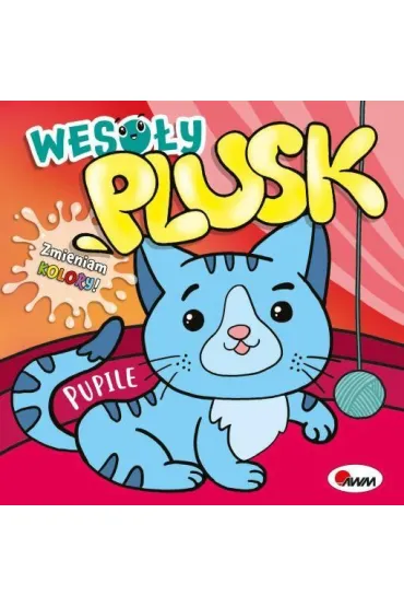 Pupile. Weso�y plusk - El�bieta  Korolkiewicz