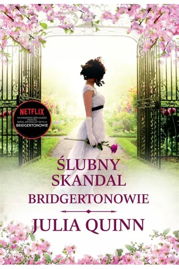 �lubny skandal. Bridgertonowie. Tom 8. Wydanie serialowe - Julia Quinn