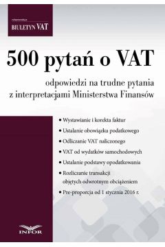 eBook 500 pyta o VAT odpowiedzi na trudne pytania z interpretacjami Ministerstwa Finansw pdf