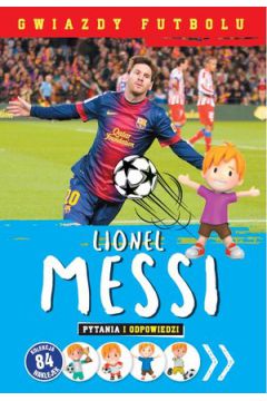 Gwiazdy futbolu: Lionel Messi