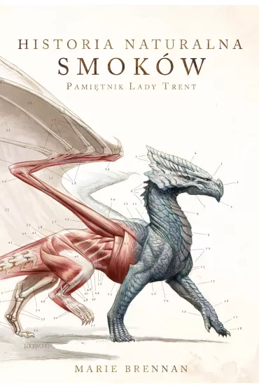 Historia naturalna smok�w pami�tnik lady trent Tom 1 - Marie Brennan