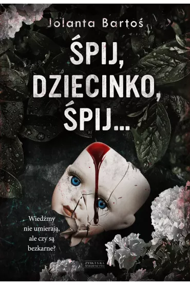 �pij, dziecinko, �pij - Jolanta Barto�