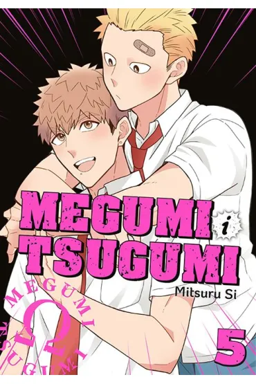 Megumi i Tsugumi. Tom 5 - Mitsuru Si