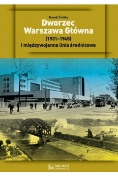 Dworzec Warszawa Gwna 19211949