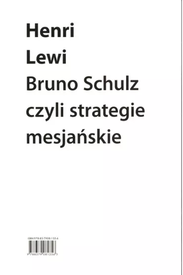 Bruno Schulz, czyli strategie mesja�skie - Lewi Henri
