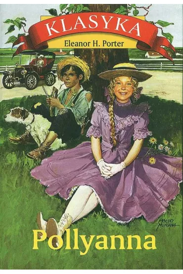 Pollyanna - Eleanor Hodgeman Porter