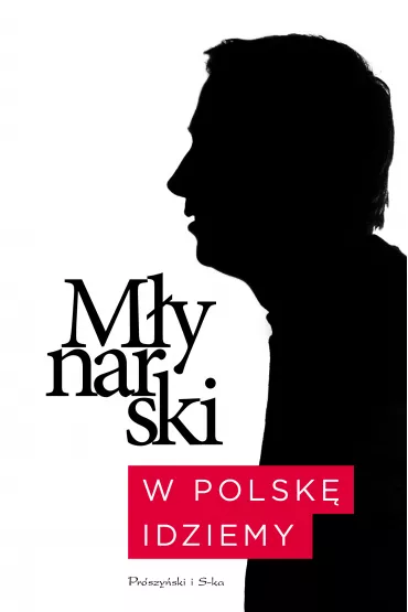 W Polsk� idziemy - Wojciech M�ynarski