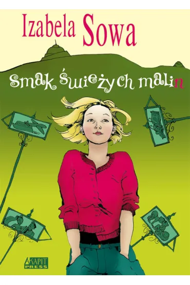 Smak �wie�ych malin - Izabela Sowa