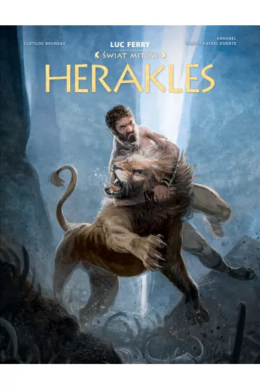 Herakles. �wiat Mit�w - Clotilde Bruneau, Annabel