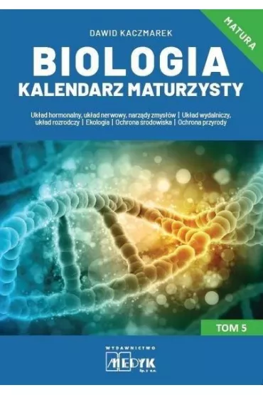 Biologia Kalendarz Maturzysty Tom 5 - Dawid Kaczmarek