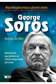 George Soros najniebezpieczniejszy czowiek wiata