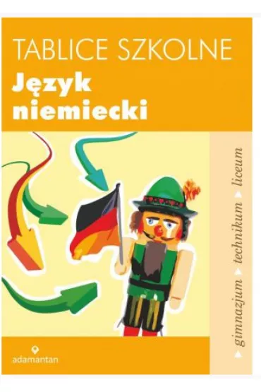Tablice szkolne. J�zyk niemiecki. Gimnazjum, technikum, liceum - Maciej Czauderna, Robert Gross