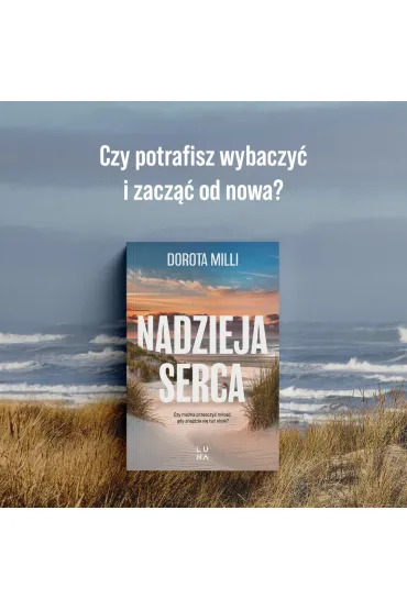 Nadzieja serca - Dorota Milli