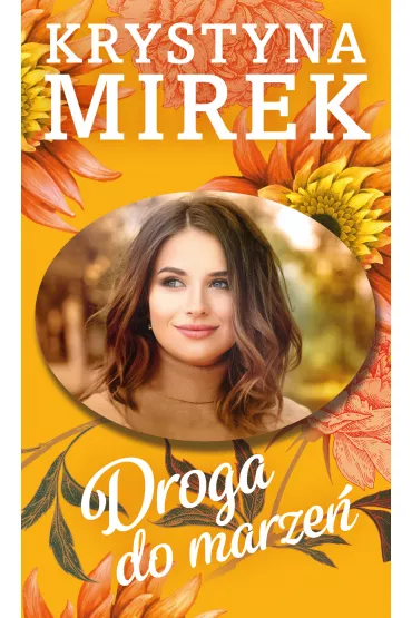 Droga do marze� - Krystyna Mirek