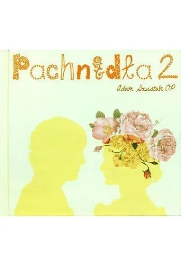Pachnid�a cz.2 (ksi��ka + 2 CD) - Adam Szustak