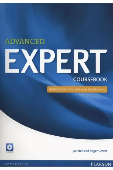 Advanced Expert Coursebook + CD - Jan Bell, Roger Gower