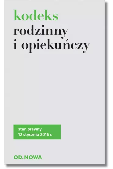 Kodeks Rodzinny I Opiekuczy - Agnieszka Kaszok