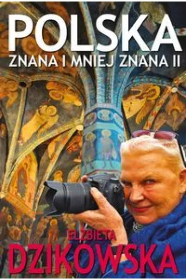 Polska znana i mniej znana. Tom 2 - El�bieta Dzikowska