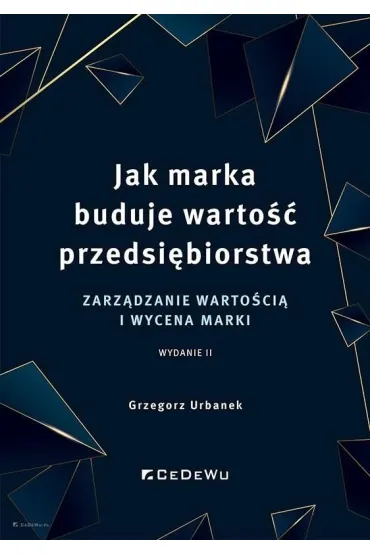 Jak marka buduje warto�� przedsi�biorstwa - Grzegorz Urbanek