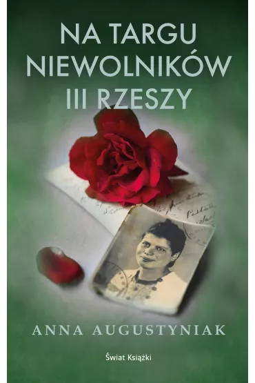 Na targu niewolnik�w III Rzeszy - Anna Augustyniak