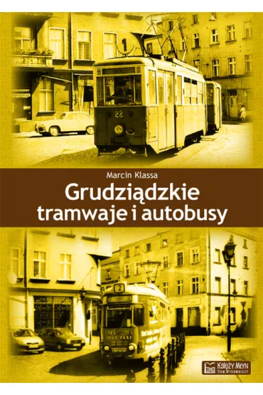 Grudzi�dzkie tramwaje I autobusy - Marcin Klassa