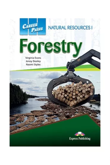 Career Paths. Forestry. Student's Book + DigiBook - Jenny Dooley, Virginia Evans, Naomi Styles