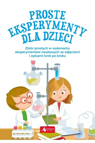 Proste eksperymenty dla dzieci - Magdalena Foltyniak, Piotr P�kala