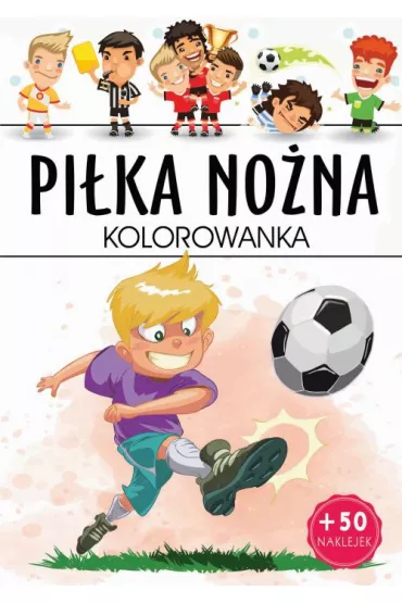 Pi�ka no�na. Kolorowanka