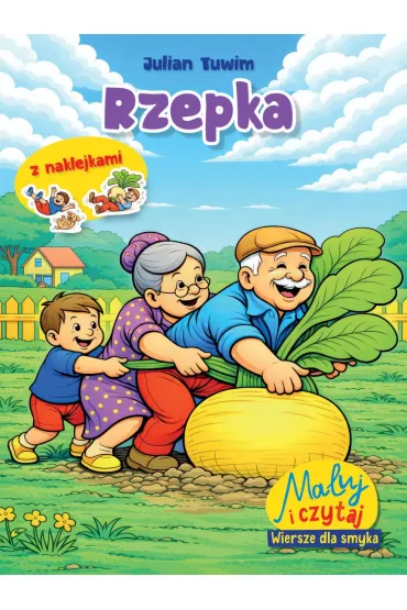 Maluj i czytaj. Wiersze dla smyka. Rzepka - Julian Tuwim