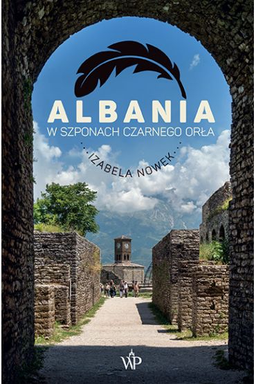 Albania W szponach czarnego orła