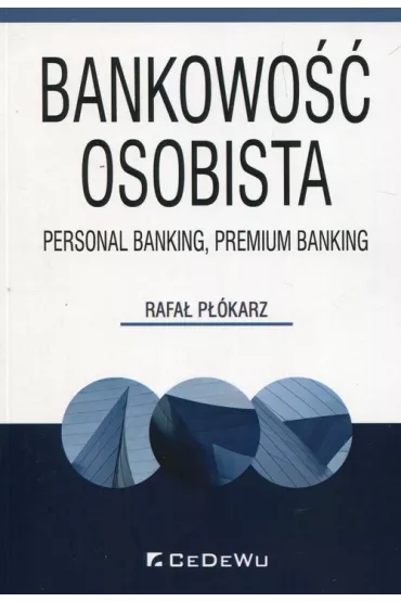 Bankowo�� osobista. Personal Banking, Premium Banking - Rafa� P��karz